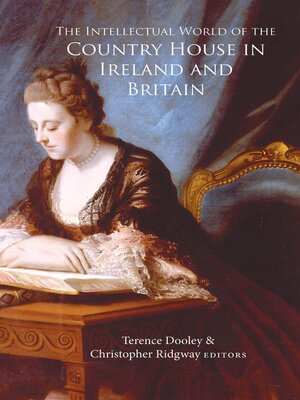 cover image of The Intellectual World of the Country House in Ireland and Britain
